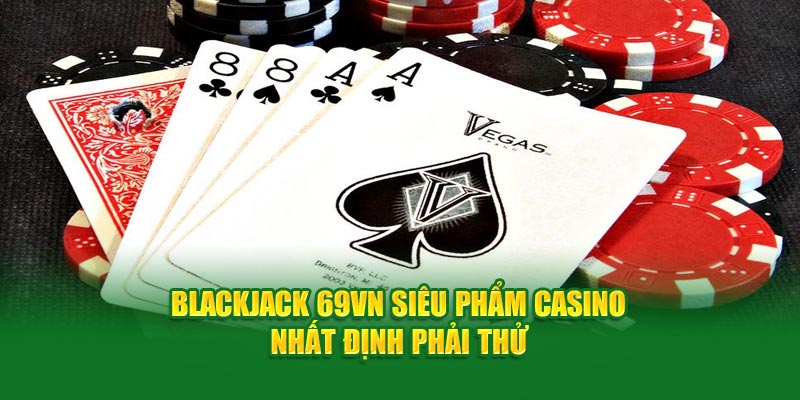 Blackjack 69VN- ảnh đại diện