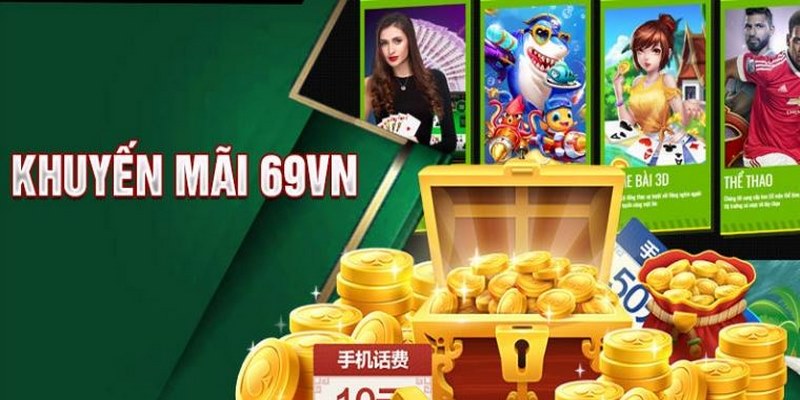 Khuyến mãi 69VN- có bí quyết tăng lợi nhuận