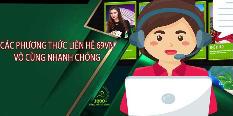 Liên hệ 69VN- nhận hỗ trợ trong mọi vấn đề