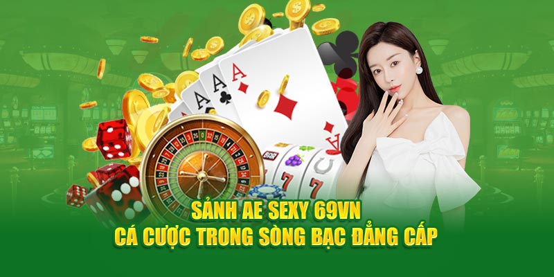 AE Sexy 69VN- ảnh địa diện