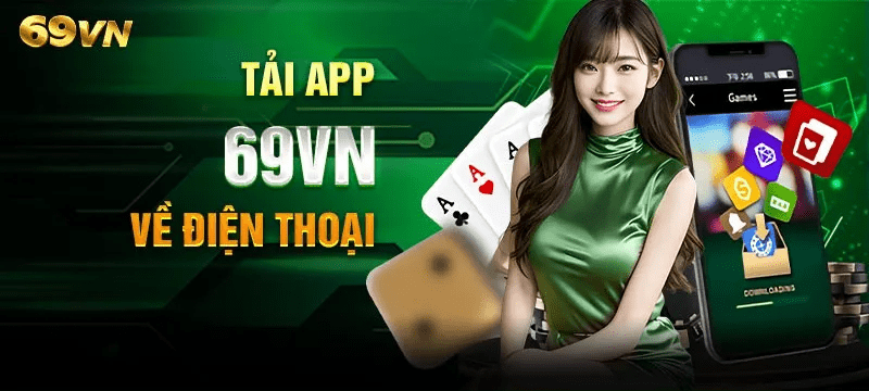 tải app 69VN- hướng dẫn tải app