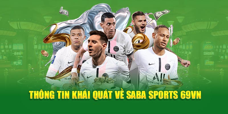 Saba Sports 69VN- thông tin khái quát 