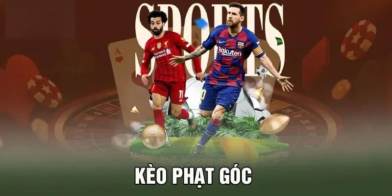 kèo phạt góc- hiểu rõ thông tin